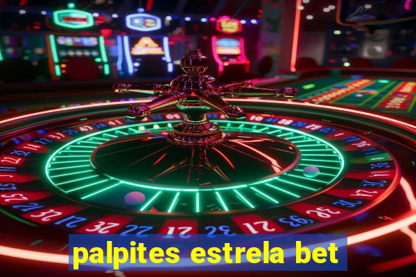 palpites estrela bet